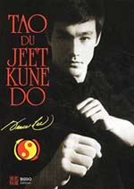  "Tao du Jeet Kune Do" (1975) de Bruce LEE aux ditions Budo